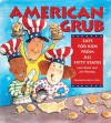 American Grub: Eats for Kids from All Fifty States - Lynn Kuntz