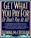 Get What You Pay For . . . . Or Don't Pay At All - Donna McCrohan