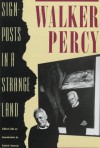 Signposts in a Strange Land - Walker Percy, Patrick Samway