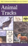 A Field Guide to Animal Tracks (Peterson Field Guides(R)) - Olaus Johan Murie, Roger Tory Peterson