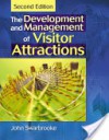 Development and Management of Visitor Attractions - John Swarbrooke, Swarbrooke