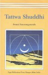 Tattwa Shuddhi: The Tantric Practice of Inner Purification - Swami Satyasangananda Saraswati