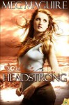 Headstrong - Meg Maguire