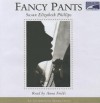 Fancy Pants - Susan Elizabeth Phillips, Anna Fields