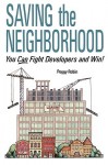 Saving the Neighborhood: You Can Fight Developers and Win! - Peggy Robin