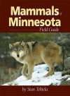 Mammals of Minnesota Field Guide (Mammals Field Guides) - Stan Tekiela