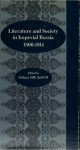 Literature And Society In Imperial Russia, 1800 1914 - William Mills Todd III