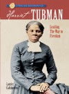 Sterling Biographies&reg;: Harriet Tubman: Leading the Way to Freedom - Laurie Calkhoven