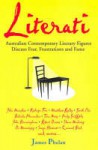 Literati: Australian contemporary literary figures discuss fear, frustrations and fame - James Phelan