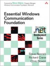 Essential Windows Communication Foundation (WCF): For .NET Framework 3.5 - Steve Resnick, Richard Crane, Chris Bowen