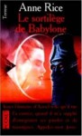 Le sortilège de Babylone - Anne Rice