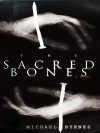 The Sacred Bones - Michael Byrnes