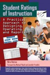 Student Ratings of Instruction: A Practical Approach to Designing, Operating, and Reporting - Nira Hativa