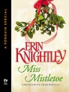 Miss Mistletoe (Sealed With a Kiss, #1.5) - Erin Knightley