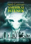 Amerikai istenek - Neil Gaiman