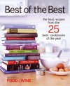 Best of the Best, Vol. 7: The Best Recipes From the 25 Best Cookbooks of the Year - Food & Wine Magazine