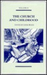 The Church and Childhood - Diana Wood