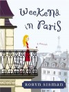Weekend in Paris - Robyn Sisman