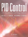 Pid Control: New Identification and Design Methods - Michael A. Johnson, J. Crowe