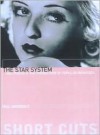 The Star System: Hollywood's Production of Popular Identities - Paul McDonald