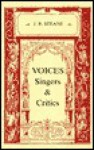 Voices, Singers and Critics - J.B. Steane