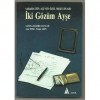 iki gözüm ayşe - Sabahattin Ali