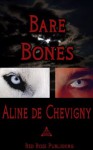 Bare Bones - Aline de Chevigny