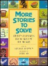 More Stories To Solve: Fifteen Folktales From Around The World - George Shannon