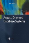 Aspect-Oriented Database Systems - Awais Rashid