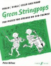 Green Stringpops: Fun Pieces for Strings on Eco-Themes - Peter Wilson, Geoff Wilson