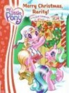 My Little Pony: Merry Christmas, Rarity! - Jodie Shepherd, Lyn Fletcher