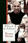 A Search for Solitude - Thomas Merton