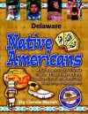 Delaware Native Americans (Carole Marsh State Books) - Carole Marsh