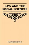 Law and the Social Sciences - Huntington Cairns