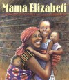 Mama Elizabeti - Stephanie Stuve-Bodeen, Christy Hale