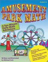 Amusement Park Math: Ten-Minute Math Workouts, Grades 4-6 - Michael Cain