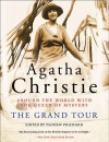 The Grand Tour: Around the World with the Queen of Mystery - Agatha Christie