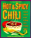 Hot & Spicy Chili: A Collection of 150 of the Very Best Chili Recipes from the Chili Capitals of Am erica (Hot & Spicy) - Dave DeWitt, Melissa T. Stock, Mary Jane Wilan