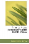 Annos de Prosa: Romance Por Camillo Castello-Branco - Camilo Castelo Branco