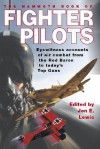 The Mammoth Book of Fighter Pilots: Eyewitness Accounts of Air Combat from the Red Baron to Today's Top Guns - Jon E. Lewis