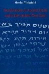 Social Justice In Ancient Israel And In The Ancient Near East - Moshe Weinfeld