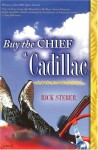 Buy the Chief a Cadillac - Rick Steber