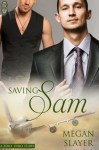 Saving Sam (Zero, Ohio) - Megan Slayer