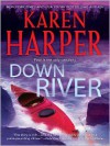 Down River - Karen Harper