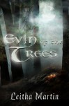 Evin of the Trees - Leitha Martin, Rebecca Swift