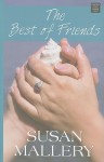 The Best of Friends - Susan Mallery