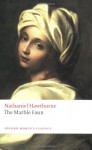 The Marble Faun - Nathaniel Hawthorne, Susan Manning