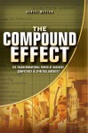 The Compound Effect - Daniel R. Meylan, Eugene H. Peterson