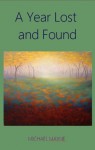 A Year Lost and Found - Michael Mayne