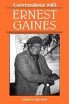 Conversations with Ernest Gaines - John Lowe